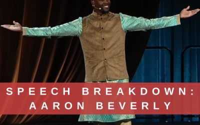 19: Speech Breakdown: Aaron Beverly, World Champion Public Speaking, “An Unbelievable Story”