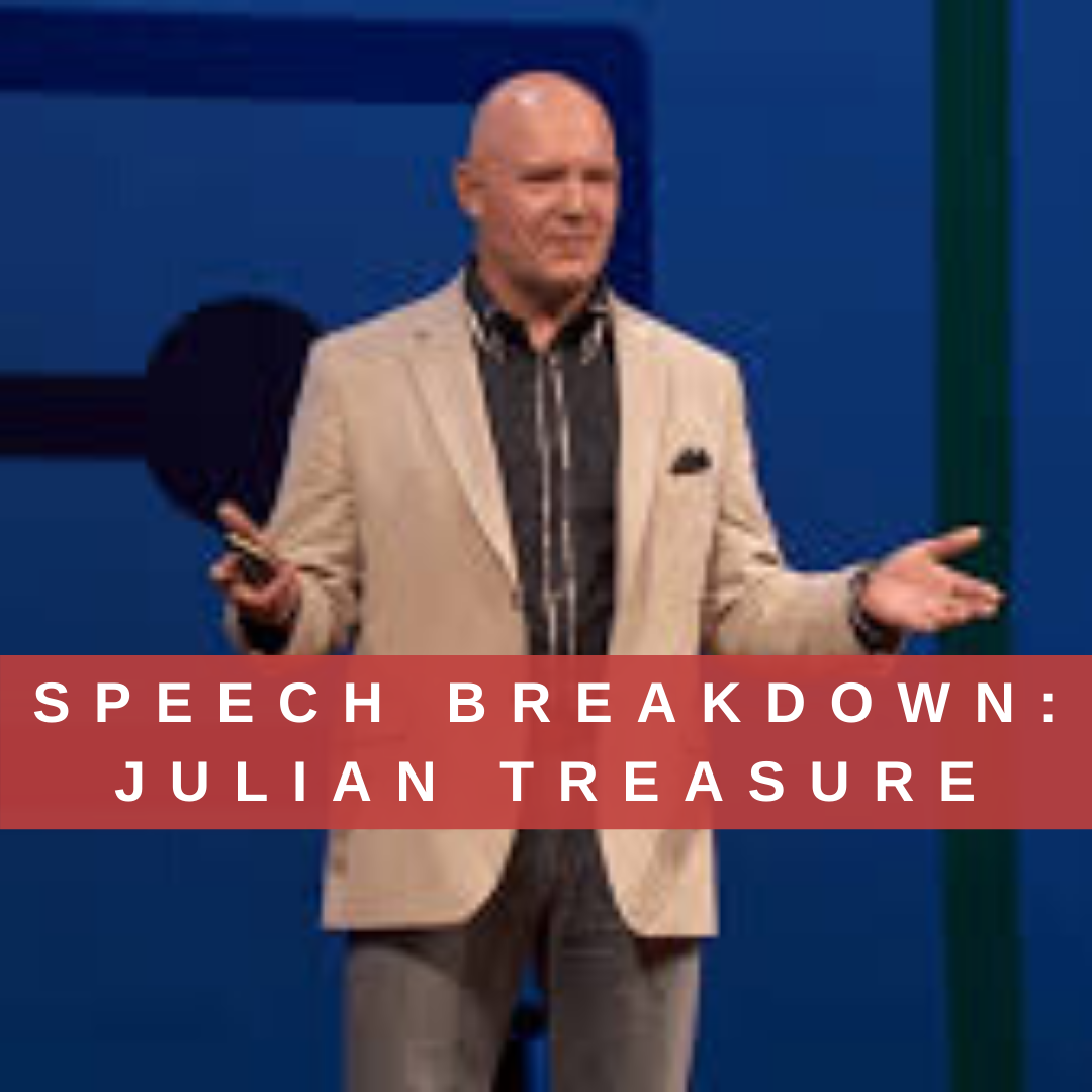 42. Speech Breakdown: TED Talk by Julian Treasure “How to speak so that ...