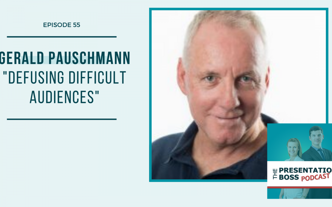 55. Gerald Pauschmann on Defusing Difficult Audiences