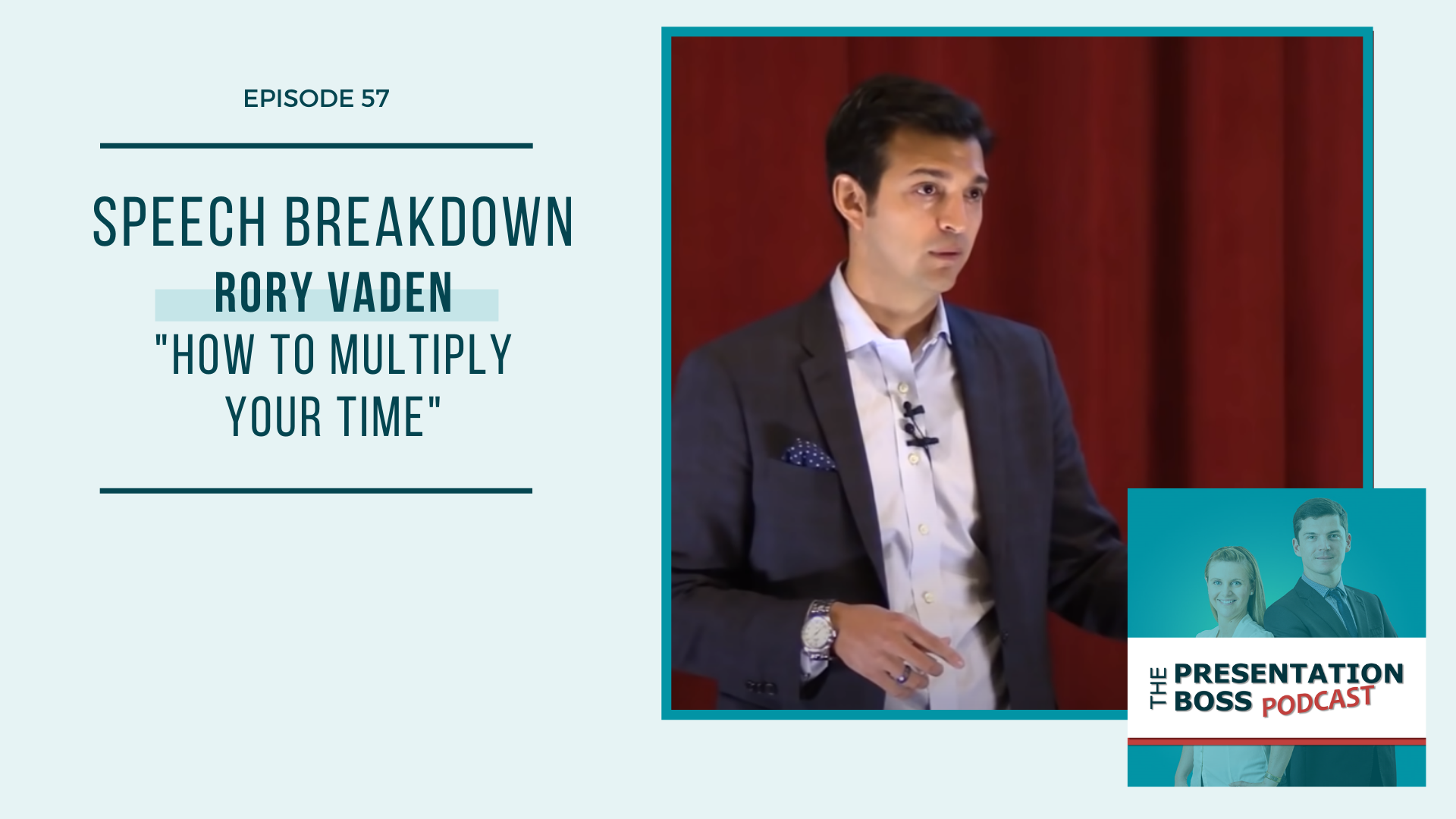 57. Speech Breakdown: TEDx Talk by Rory Vaden “How to Multiply Your ...