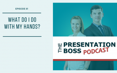 81. What Do I Do With My Hands?