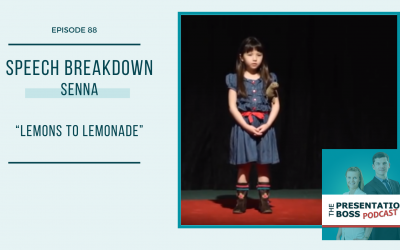 88. Speech Breakdown: TED Talk by Senna “Lemons to Lemonade” – With Felicity!