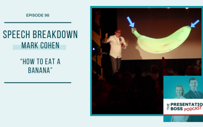 98. Speech Breakdown: Ignite Talk by Mark Cohen “How to Eat a Banana”